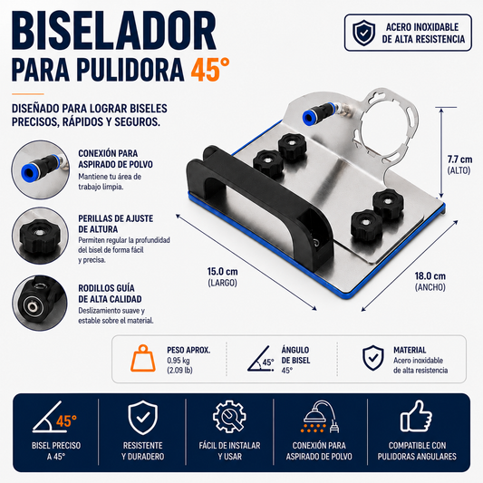 ™/ BISELADOR 45° PARA PULIDORA