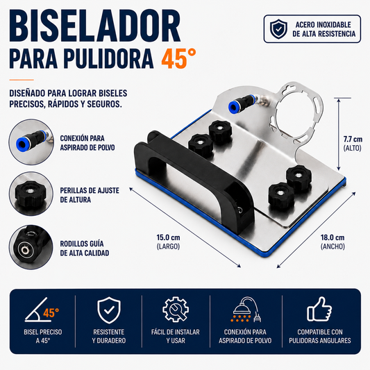 ™/ BISELADOR 45° PARA PULIDORA